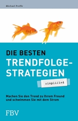 Die besten Trendfolgestrategien - simplified -  Michael Proffe