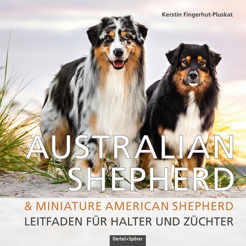 Australian Shepherd & Miniature American Shepherd - Kerstin Fingerhut-Pluskat