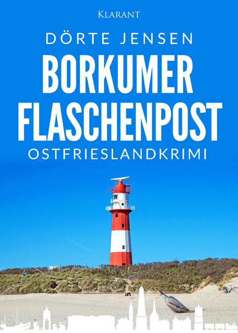 Borkumer Flaschenpost. Ostfrieslandkrimi - D&ouml;rte Jensen