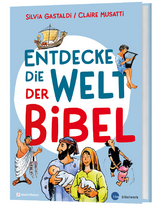 Entdecke die Welt der Bibel - Claire Musatti