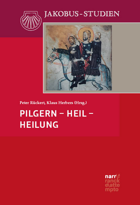 Pilgern &ndash; Heil &ndash; Heilung - 