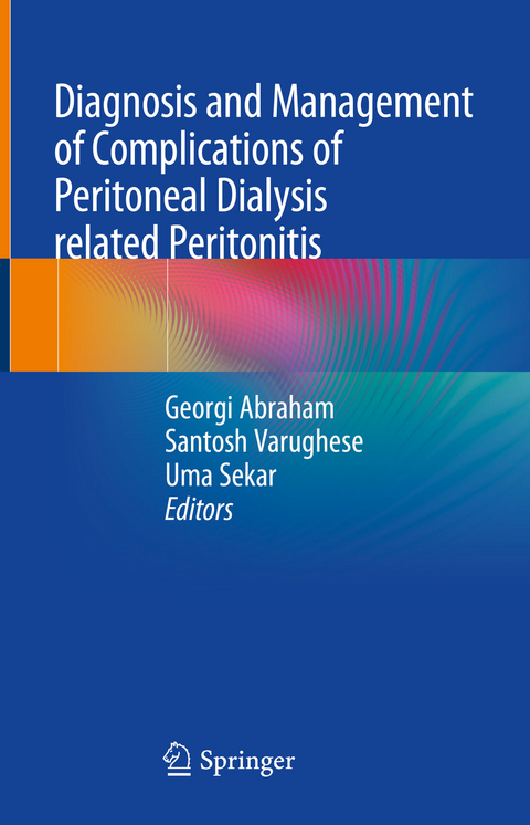 Diagnosis and Management of Complications of Peritoneal Dialysis related Peritonitis - 