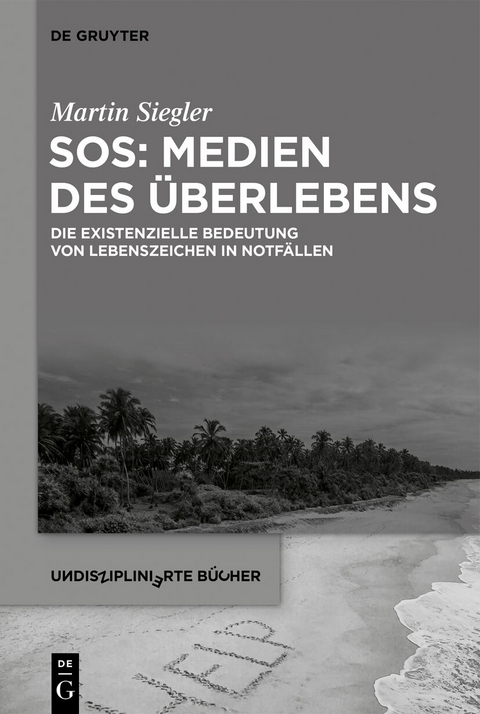 SOS: Medien des &Uuml;berlebens - Martin Siegler