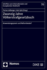 Zwanzig Jahre V&ouml;lkerstrafgesetzbuch - 