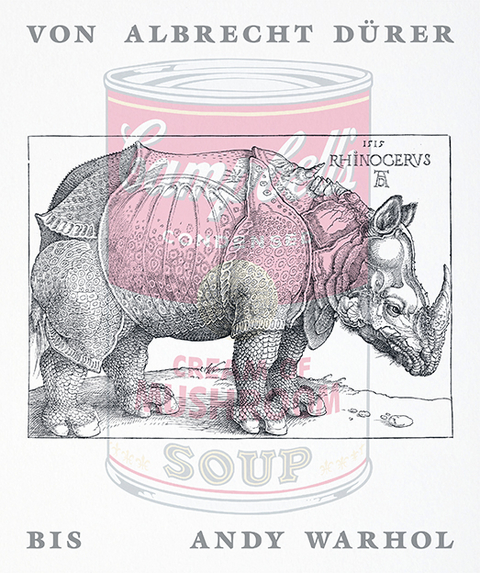 Von Albrecht D&uuml;rer bis Andy Warhol - 