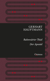 Bahnw&auml;rter Thiel / Der Apostel - Gerhart Hauptmann