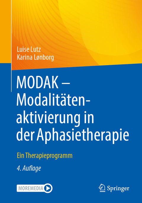MODAK - Modalit&auml;tenaktivierung in der Aphasietherapie - Luise Lutz, Karina L&oslash;nborg
