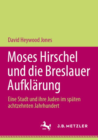 Moses Hirschel und die Breslauer Aufklärung