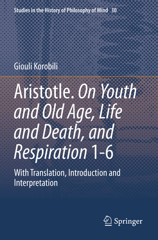 Aristotle. On Youth and Old Age, Life and Death, and Respiration 1-6