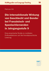 Die intersektionale Wirkung von Geschlecht und Gender bei Franz&ouml;sisch- und Spanischlernenden in Jahrgangsstufe 9 - Patricia Uhl