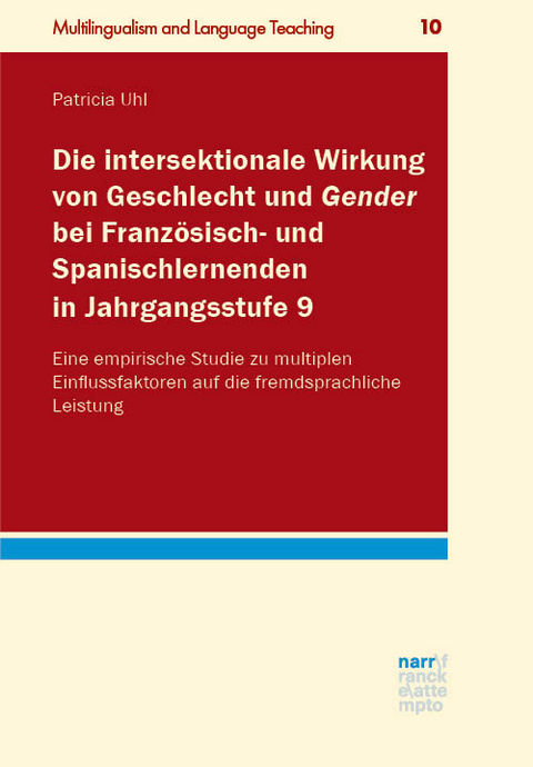 Die intersektionale Wirkung von Geschlecht und Gender bei Franz&ouml;sisch- und Spanischlernenden in Jahrgangsstufe 9 - Patricia Uhl
