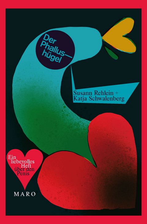 Der Phallush&uuml;gel - Susann Rehlein