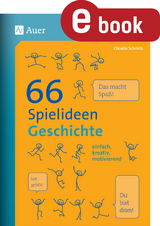 66 Spielideen Geschichte - Claudia Schmitz