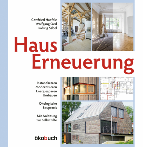 Hauserneuerung - Gottfried Haefele, Ludwig Sabel