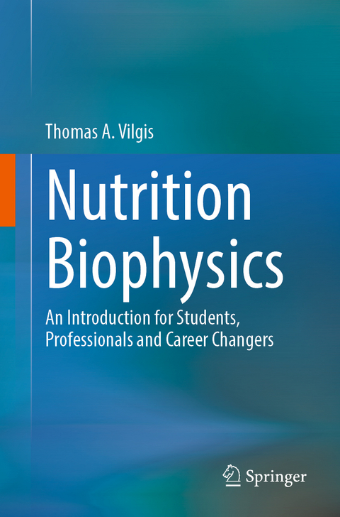 Nutrition Biophysics - Thomas A. Vilgis