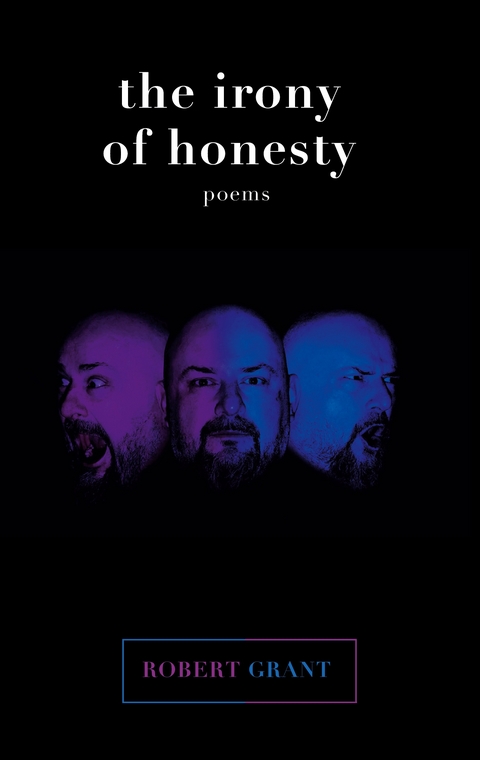 The irony of honesty - Robert Grant