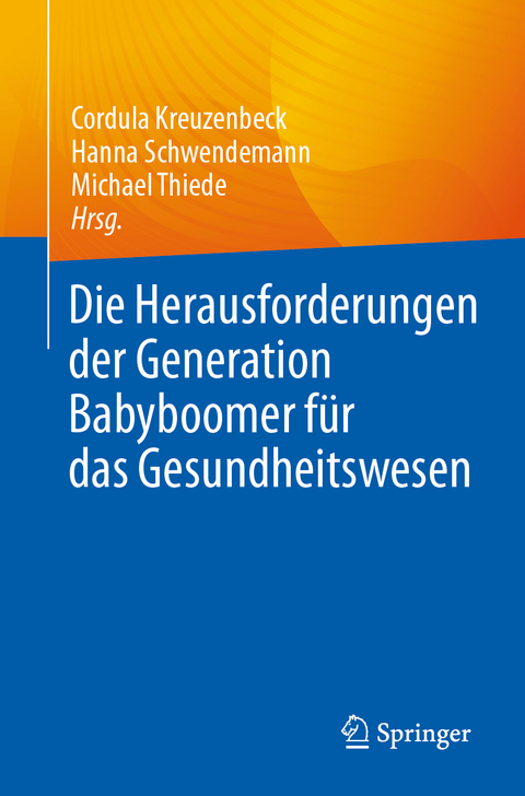 Die Herausforderungen der Generation Babyboomer f&uuml;r das Gesundheitswesen - 