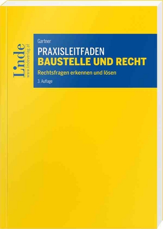 Praxisleitfaden Baustelle und Recht