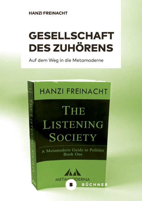 Gesellschaft des Zuh&ouml;rens - Hanzi Freinacht, Daniel P. G&ouml;rtz, Emil Ejner Friis