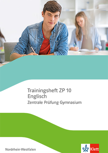 Trainingsheft ZP 10 Englisch. Zentrale Pr&uuml;fung Gymnasium Nordrhein-Westfalen