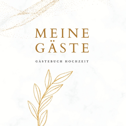 Meine G&auml;ste- G&auml;stebuch Hochzeit 60 Seiten, Premium Hardcover - Julia S. Klein