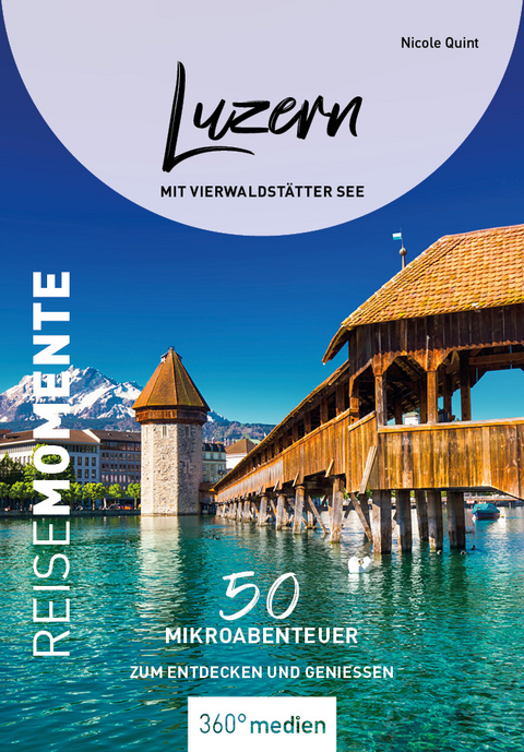 Luzern mit Vierwaldst&auml;tter See - Nicole Quint