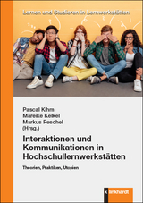 Interaktionen und Kommunikationen in Hochschullernwerkst&auml;tten - 