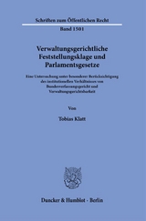 Verwaltungsgerichtliche Feststellungsklage und Parlamentsgesetze. - Tobias Klatt