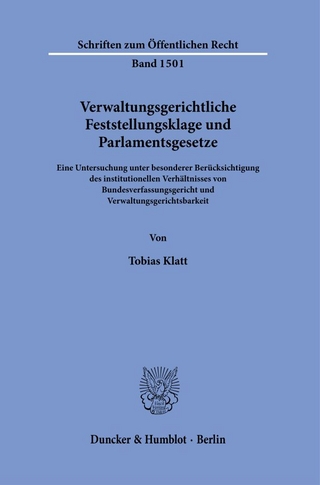 Verwaltungsgerichtliche Feststellungsklage und Parlamentsgesetze.