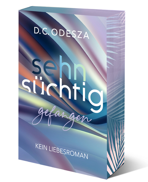 Sehns&uuml;chtig Gefangen - D.C. Odesza