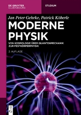 Moderne Physik - Jan Peter Gehrke, Patrick K&ouml;berle