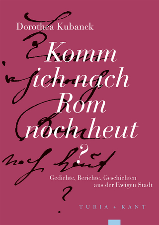 Komm ich nach Rom noch heut?