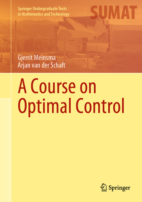 A Course on Optimal Control - Gjerrit Meinsma, Arjan van der Schaft