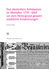 Das elementare Schulwesen im Montafon 1774&ndash;1869 - Reinhard M&uuml;ller