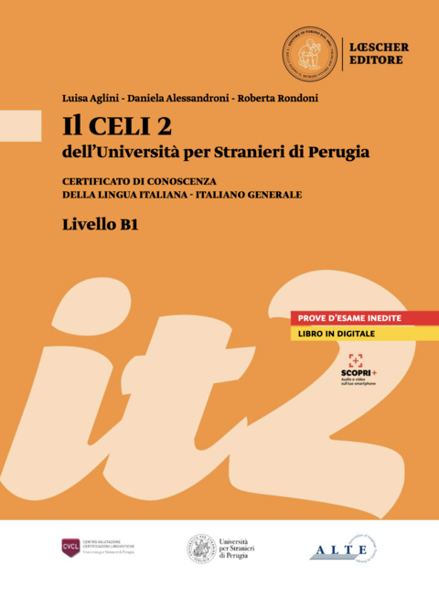 Il CELI 2 (B1) - Luisa Aglini, Daniela Alessandroni, Roberta Rondoni