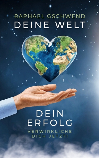 Deine Welt, dein Erfolg
