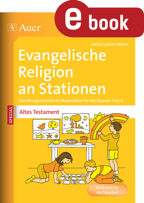 Ev. Religion an Stationen Spezial Altes Testament - Heinz-Lothar Worm