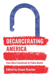 Decarcerating America - 