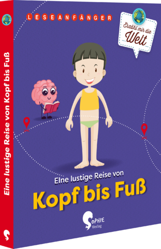 Eine lustige Reise von Kopf bis Fuß