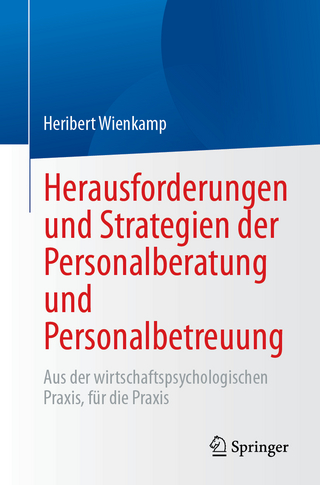 Herausforderungen und Strategien der Personalberatung und Personalbetreuung