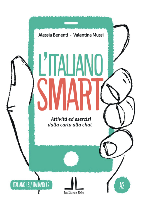 L'ITALIANO SMART A2 - Alessia Benenti, Valentina Mussi