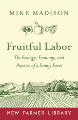 Fruitful Labor -  Mike Madison