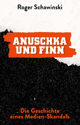ANUSCHKA UND FINN - Roger Schawinski