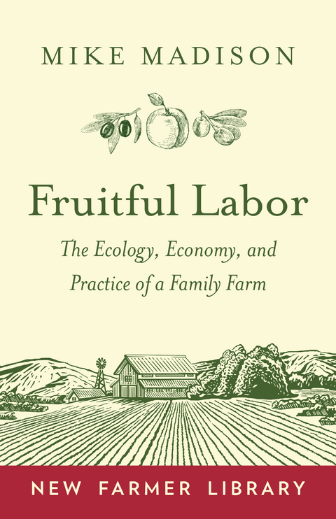 Fruitful Labor -  Mike Madison
