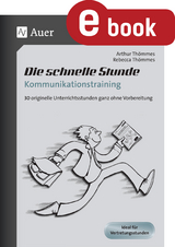 Die schnelle Stunde Kommunikationstraining - Arthur Th&ouml;mmes, Rebecca Th&ouml;mmes