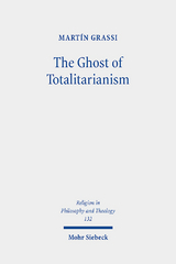 The Ghost of Totalitarianism - Martín Grassi