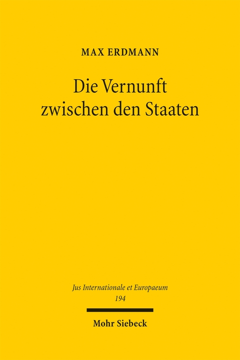 Die Vernunft zwischen den Staaten - Max Erdmann