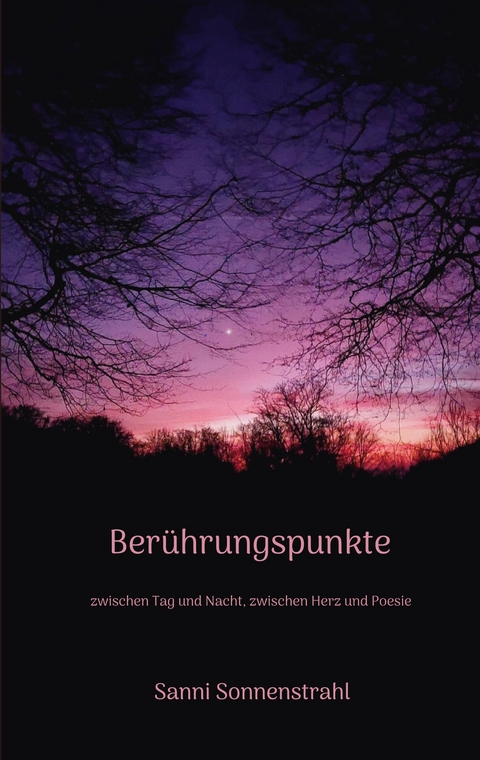 Ber&uuml;hrungspunkte - Sanni Sonnenstrahl