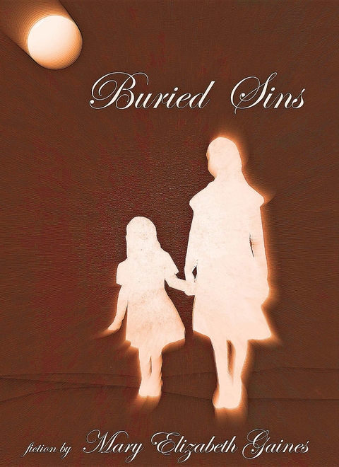 Buried Sins - Mary  Elizabeth Gaines