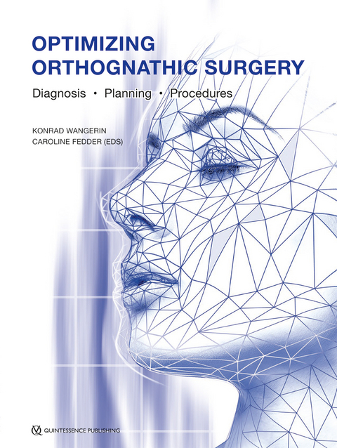 Optimizing Orthognathic Surgery - 